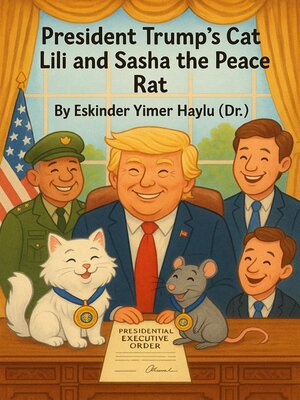 cover image of President Trump's Cat Lili and Sasha the Peace Rat